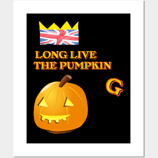 LONG LIVE THE PUMPKIN...G Posters and Art